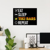 Eten. Slapen. Tiki Bars. Herhalen Poster (Thuiskantoor)