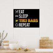Eten. Slapen. Tiki Bars. Herhalen Poster (Keuken)
