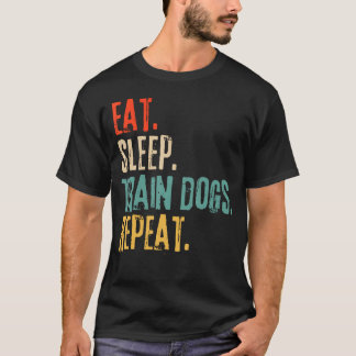 Eten Slapen Trein Honden Herhaal Grappig T-shirt