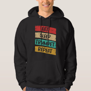 Eten Slapen Trompet Herhalen Ik Trompet Hoodie