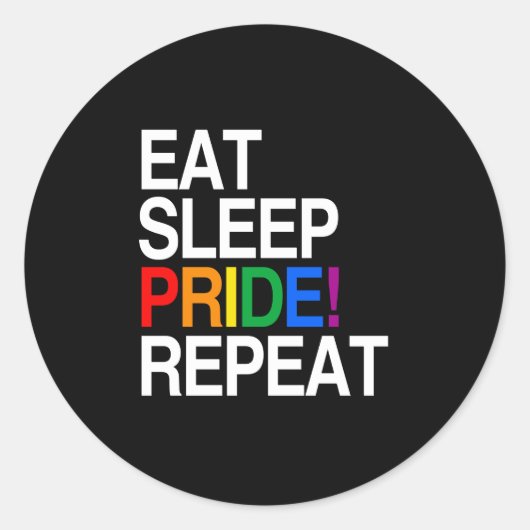 Eten Slapen Trots Herhalen Ronde Sticker (Voorkant)