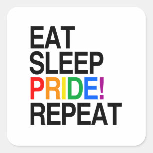 Eten Slapen Trots Herhalen Vierkante Sticker