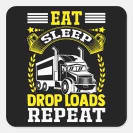 Eten, slapen, vallen ladingen vrachtwagenchauffeur vierkante sticker
