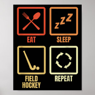 Eten Slapen Veldhockey Herhalen Poster