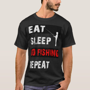 Eten slapen vissen gaan herhalen. Hobby vissen vis T-shirt