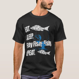 Eten Slapen Vissen Herhalen, Vragen? Grappig T-shirt