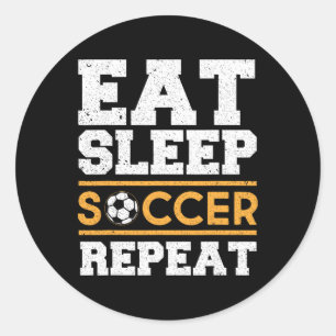 Eten Slapen Voetbal Herhalen - Cool Voetbalspeler Ronde Sticker