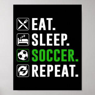 Eten Slapen Voetbal Herhalen Grappige Voetballer Poster