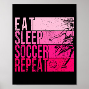 Eten Slapen Voetbal Herhalen Grappige Voetballer V Poster