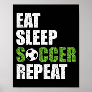 Eten Slapen Voetbal Herhalen Voetbalspeler Cadeo T Poster