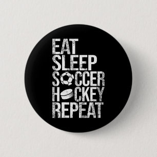 Eten Slapen Voetbal Hockey Herhalen Grappig Sport Ronde Button 5,7 Cm