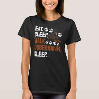 Eten Slapen Wandelen Dobermann Slapen Vrouwen Lief T-shirt