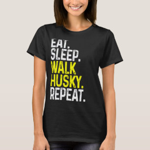 Eten Slapen Wandelen Husky Herhalen Grappige Hond T-shirt