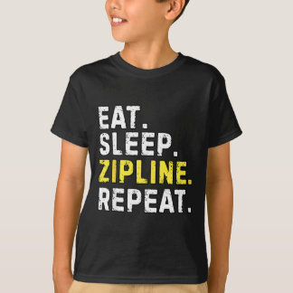 Eten Slapen Zipline Herhaal Grappige Ziplining Hum T-shirt