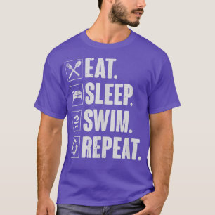 Eten Slapen Zwemmen HerhaalZwemmen Zwemmer Cadeau T-shirt
