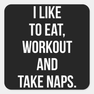 Eten, Workout en Naps nemen - Funny Novelty Workou Vierkante Sticker