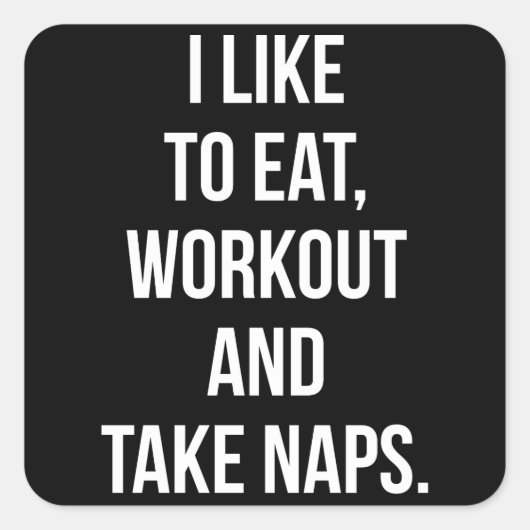Eten, Workout en Naps nemen - Funny Novelty Workou Vierkante Sticker (Voorkant)