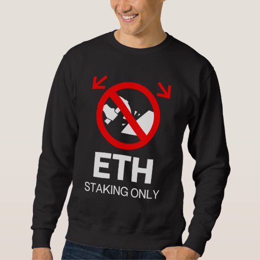 ETH Staking Only™ No Mining Just Momentum Trui (Voorkant)