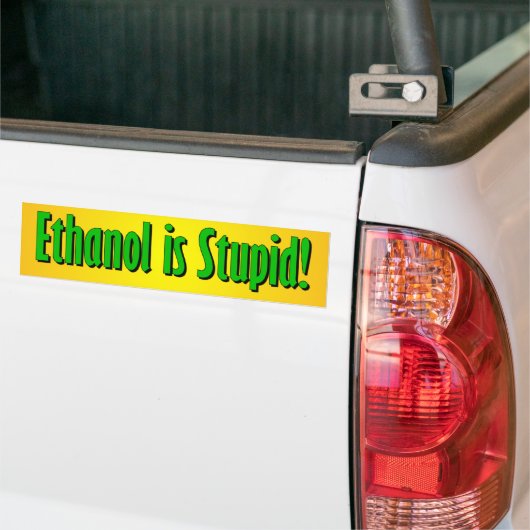 Ethanol is stut bumpersticker (Op Truck)