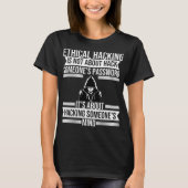 Ethical Hacker Password Computer Cybersecurity T-shirt (Voorkant)