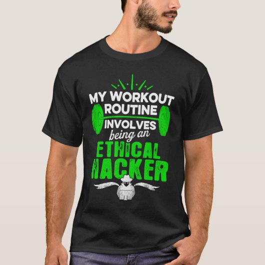 Ethical Hacker Workout Cybersecurity IT Pen Tester T-shirt (Voorkant)