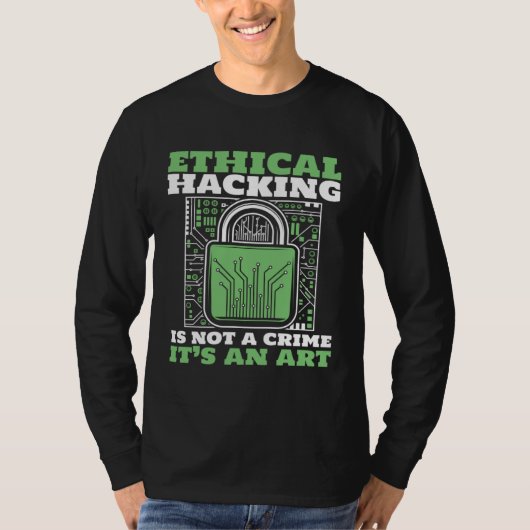Ethical Hacking Not A Crime Ethical Hacking White T-shirt (Voorkant)