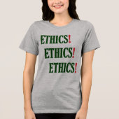 "Ethiek! Ethiek! Ethiek! " Tri-Blend Shirt (Voorkant)