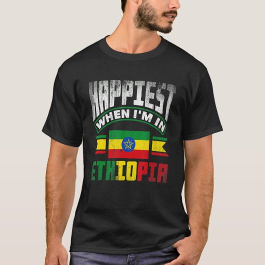 Ethiopia Ethiopian Happiest When Im In Ethiopia 1 T-shirt (Voorkant)