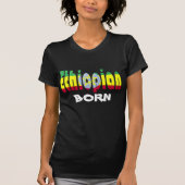 Ethiopian Born T-shirt (Voorkant)