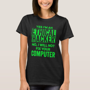 Ethische hacker Computer Cybersecurity IT Pen Test T-shirt