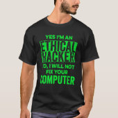 Ethische hacker Computer Cybersecurity IT Pen Test T-shirt (Voorkant)
