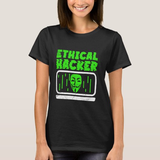 Ethische Hacker Hacking Computer IT Hacker T-shirt (Voorkant)