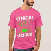 Ethische Hacking Computer Hack IT Hacker T-shirt (Voorkant)
