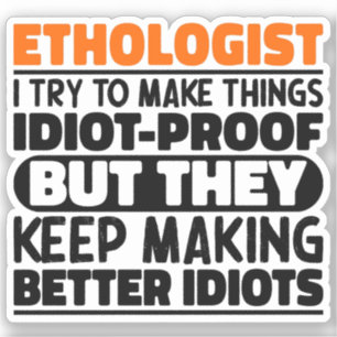 Etholoog Ik probeer dingen grappig te maken Sticker