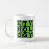 Etymologie, De Studie van Taal Koffiemok (Links)