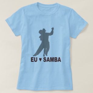Eu amo samba, dans t-shirt