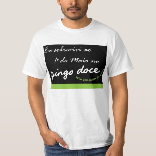 Eu sobrevivi ao 1º de maio no pingo doce t-shirt (Voorkant)