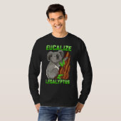 Eucalize Legalyptus Stoner Koala Beer Pun Meme T-shirt (Voorkant volledig)