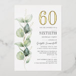 Eucalyptus 60th Birthday Greenery Waterverf Gold Folie Uitnodiging<br><div class="desc">Eucalyptus 60th Birthday Greenery Waterverf Gold Foil Invitation. Met een modern,  zuinig botanisch ontwerp met een populaire trendy typografie en lay-out. Ideaal voor andere speciale gelegenheden,  zoals verrassingsfeestjes en verjaardagsfeestjes</div>