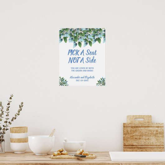 Eucalyptus Greenery Pick a Seat not a Side Wedding Poster (Keuken)