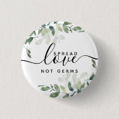 Eucalyptus Spread Love Not Germs Ronde Button 3,2 Cm (Voorkant)