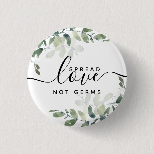 Eucalyptus Spread Love Not Germs Ronde Button 3,2 Cm (Voorkant)