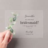 Eucalyptus word je mijn Bridesmaid Acryl Uitnodigingen (Insitu (Draagbaar))