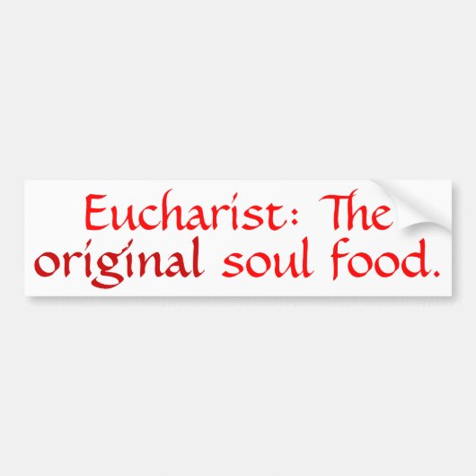 Eucharistisch: Het originele voedingsmiddel - Bmpr Bumpersticker (Voorkant)