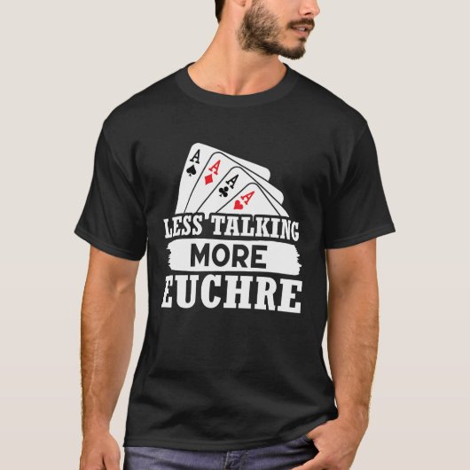 Euchre Miness praat meer Euchre T-shirt (Voorkant)
