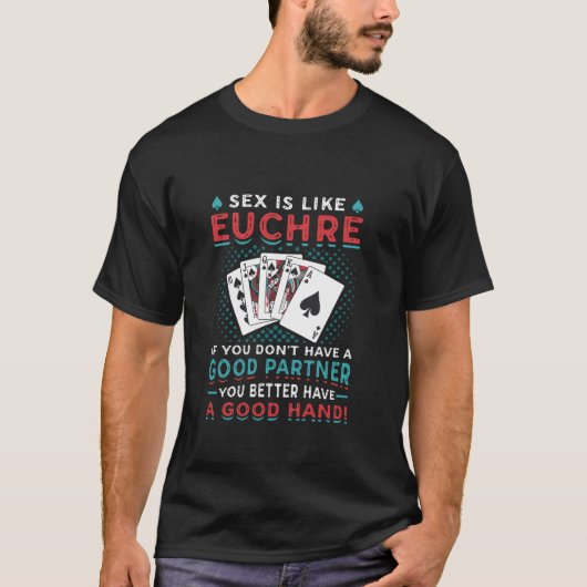 Euchre Partner Goede Hand Grappige Euchre Speler T T-shirt (Voorkant)