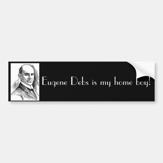 Eugene Debs Bumpersticker (Voorkant)