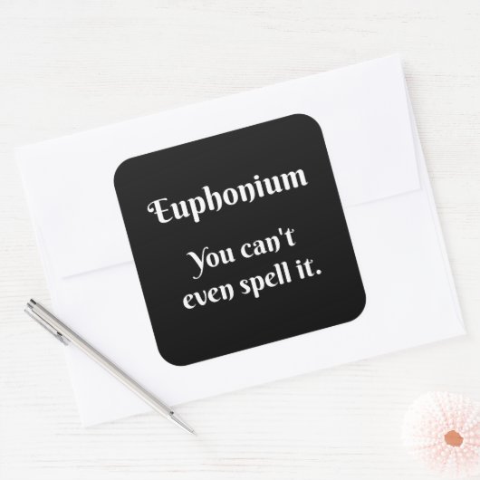 Euphonium houding! vierkante sticker (Envelop)