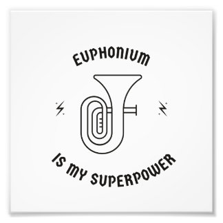 Euphonium is my superpower foto afdruk