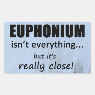 Euphonium is niet alles rechthoekige Sticker